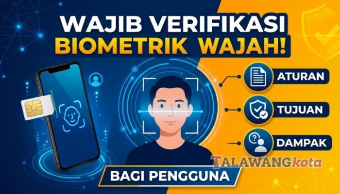 Registrasi Nomor HP Baru Wajib Verifikasi Biometrik Wajah, Simak Aturan, Tujuan, dan Dampaknya bagi Pengguna